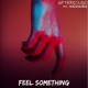 Feel Something feat Novaira Single
