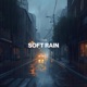 soft rain Single
