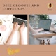 Desk Grooves and Coffee Sips