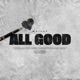 All Good Single