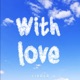 With Love Single