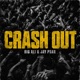 Crash Out Single