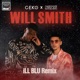 Will Smith feat Not3s iLL BLU Remix Single
