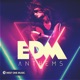 Edm Anthems