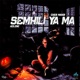 Semhili Ya Ma feat Adlene Single