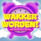 Wakker Worden Single