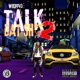 Talk Dat Shxt 2