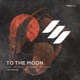 To the Moon The Remixes EP