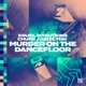 Murder on the Dancefloor Single