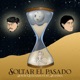 Soltar el Pasado feat Juanma Single