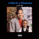 I Did It 4 Momma EP