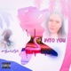Into You Radio Edit Single