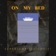 On My Bed feat ZIV CoolZ Single