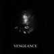 VENGEANCE Single
