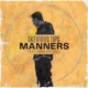 Manners feat Shea Michael Single