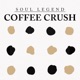 Coffee Crush Single
