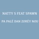 Pa Palé Dan Zorèy Nou Single feat Spawn Single
