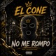 No me rompo Single