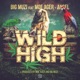 Wild High feat Moe Ager AngelXXl Single