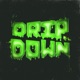Drip Down Single