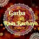 Garba No Raas Rachayo feat Aniruddha Joshi Single
