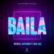 Baila feat Sick Sac Single