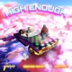 High Enough feat Afroman King Thayo Single
