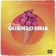 Quien Lo Diria Single