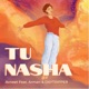 Tu Nasha feat DAYTRIPPER Arman Single