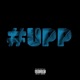 Upp Feat 6Aamm Single