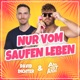 Nur vom Saufen leben Single