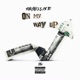On my way Up feat AYE TEE Single