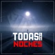Todas las Noches feat Royman Music Yordi Palacios Single
