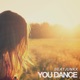 You Dance Single