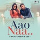Aao Naa Cover Version Single