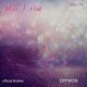 Still I rise feat Erywon Single