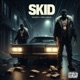 SKID feat ShellShock Prod Oski Single