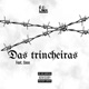 Das Trincheiras feat Ceos Single
