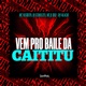 Vem pro Baile da Caititu feat SoundMusic Original Single