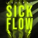 Sick Flow Single