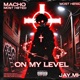 ON MY LVL feat Jay mh Single