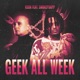 Geek All Week feat Smokepurpp Single