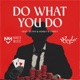 Do What You Do feat Glyph Honey B Sweet Single