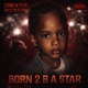 BORN 2 B A STAR Single