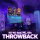 Throwback feat MC Kilo Single