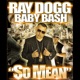 So Mean feat Baby Bash Single
