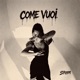 Come vuoi Single