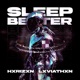 SLEEP BETTER Single