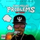 Problems feat Tokyo Swish Jon Dough 5star MG Single
