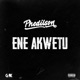 Ene Akwetu Single